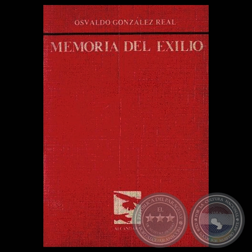 MEMORIA DEL EXILIO (Poemario de OSVALDO GONZÁLEZ REAL)