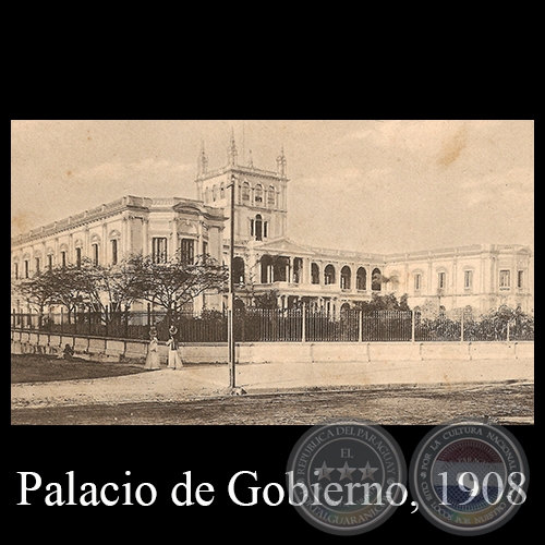 PALACIO DE GOBIERNO - Editor: GRTER, ASUNCIN