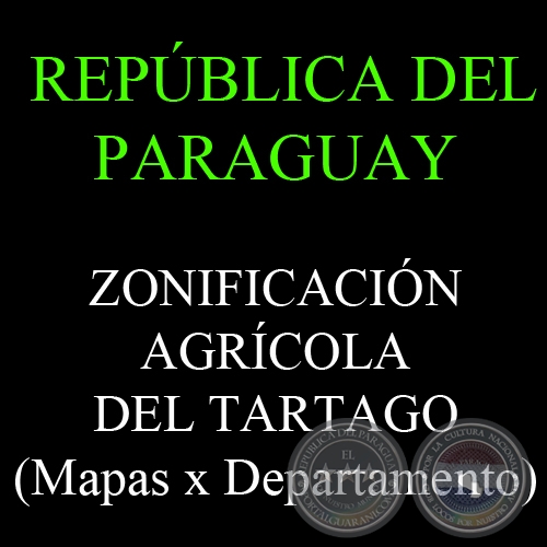 ZONIFICACIÓN AGRÍCOLA DEL TARTAGO - REPÚBLICA DEL PARAGUAY