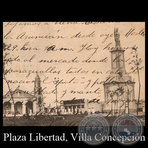 PLAZA DE LIBERTAD, VILLA CONCEPCIÓN - PARAGUAY - TARJETA POSTAL