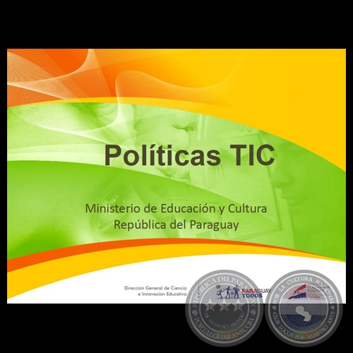 POLÍTICAS TIC - MINISTERIO DE EDUCACIÓN Y CULYURA
