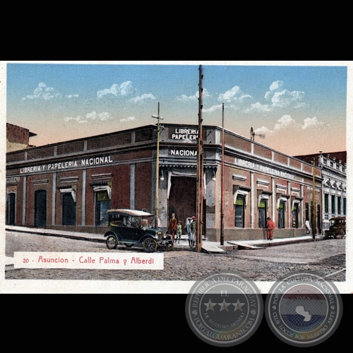 LIBRERÍA Y PAPELERÍA NACIONAL, CALLE PALMA Y ALBERDI / ASUNCIÓN