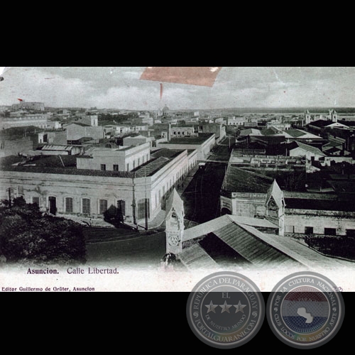CALLE LIBERTAD (ACTUAL PRESIDENTE FRANCO) / ASUNCIÓN