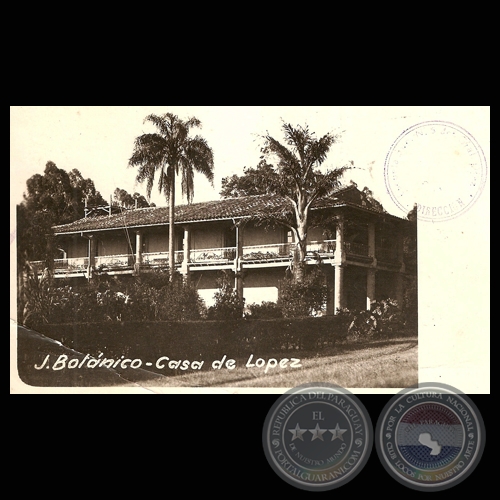 CASA DE CARLOS ANTONIO LÓPEZ (JARDÍN BOTÁNICO)