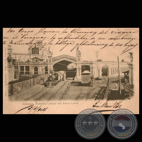 ESTACIÓN CENTRAL DEL FERRO CARRIL. ASUNCIÓN, PARAGUAY.