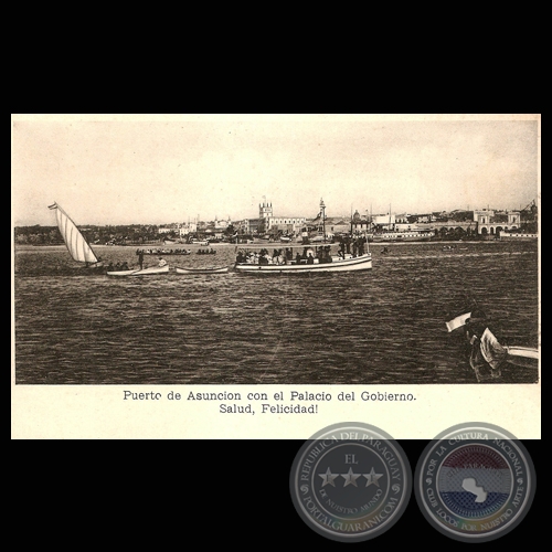 PUERTO DE ASUNCIÓN CON EL PALACIO DEL GOBIERNO. AÑO 1904