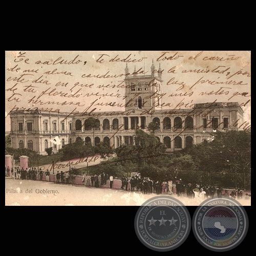 PALACIO DE GOBIERNO, 1906