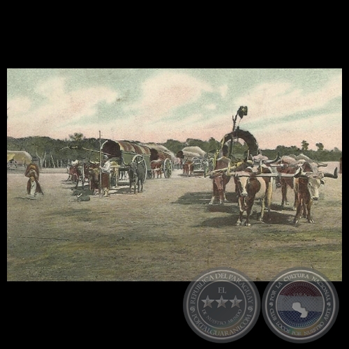 CARRETEROS EN LOS YERBALES, 1907 - Editor: v. GRÜTER, Asunción