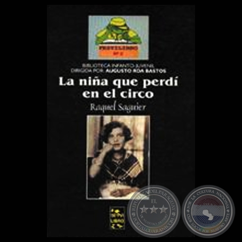 LA NIÑA QUE PERDÍ EN EL CIRCO (Novela de RAQUEL SAGUIER)