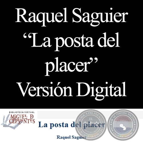 LA POSTA DEL PLACER (Cuentos de RAQUEL SAGUIER)