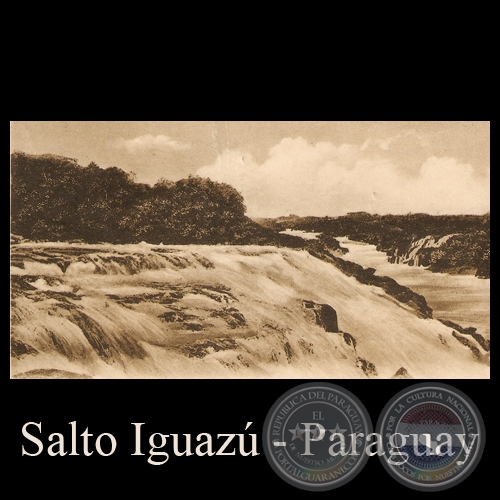 SALTO IGUAZU - PARAGUAY - Editor: Guillermo de Grüter, Asunción - TARJETA POSTAL DEL PARAGUAY
