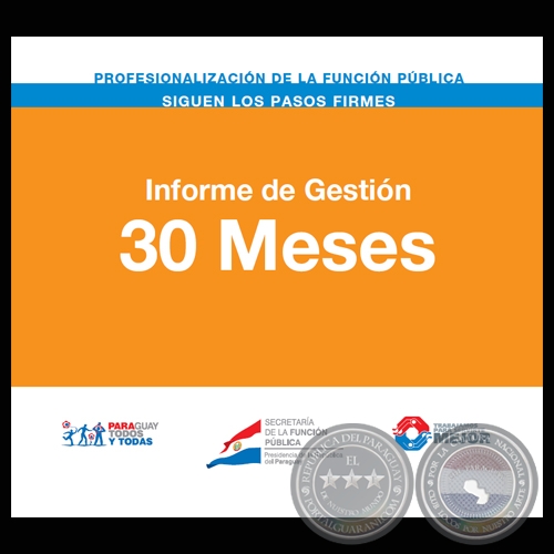 INFORME DE GESTIÓN SFP 30 MESES / AGOSTO 2009 - FEBRERO 2011 - SECRETARÍA DE LA FUNCIÓN PÚBLICA  