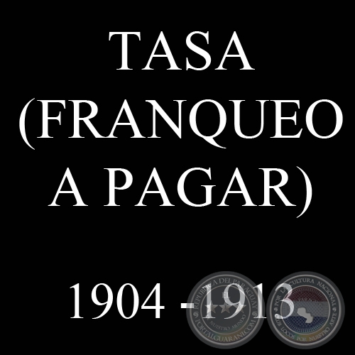 TASA (FRANQUEO A PAGAR) 1904 - 1913 - VÍCTOR KNEITSCHELL 