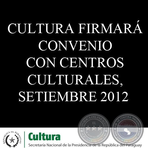 CULTURA FIRMAR CONVENIO CON CENTROS CULTURALES