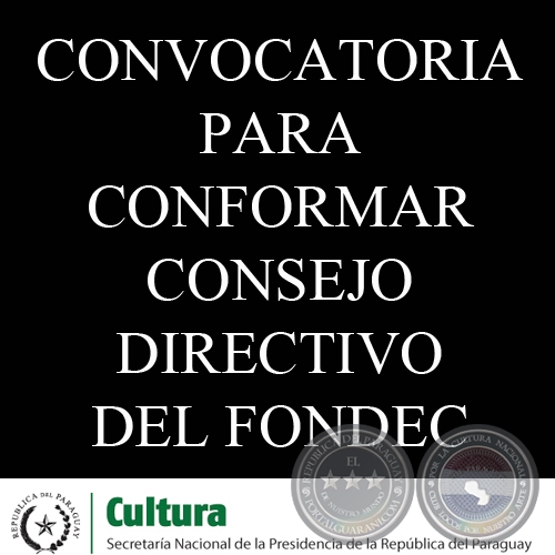 CONVOCATORIA PARA CONFORMAR CONSEJO DIRECTIVO DEL FONDEC