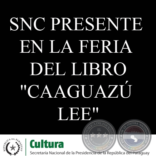 SECRETARÍA DE CULTURA ESTARÁ PRESENTE EN LA FERIA DEL LIBRO CAAGUAZÚ LEE