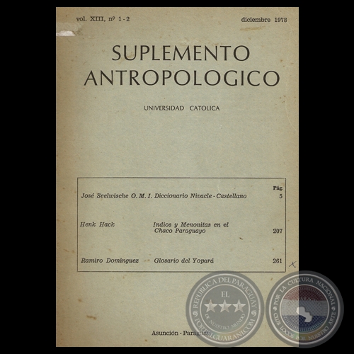 SUPLEMENTO ANTROPOLÓGICO - VOLUMEN XIII, NÚMEROS 1 - 2 / DICIEMBRE 1978 - Director: ADRIANO IRALA BURGOS 