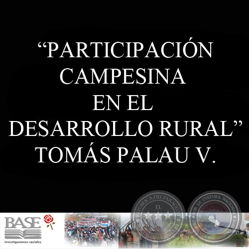 PARTICIPACIÓN CAMPESINA EN EL DESARROLLO RURAL - TOMÁS PALAU VILADESAU