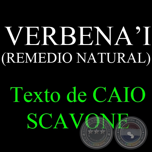 VERBENA’I (REMEDIO NATURAL) - Texto de CAIO SCAVONE