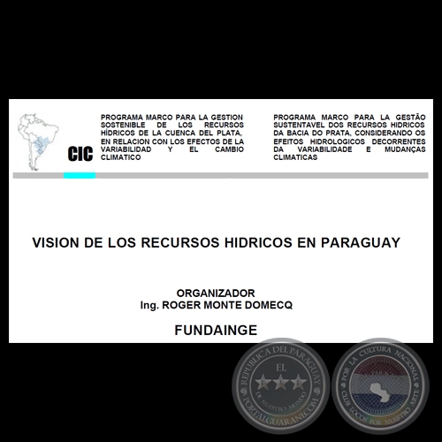 VISIÓN DE LOS RECURSOS HIDRÍCOS EN PARAGUAY - Ing. ROGER MONTE DOMECQ