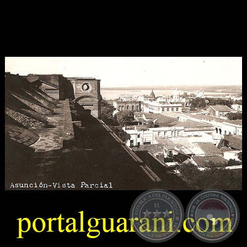 VISTA PARCIAL DE LA CIUDAD DE ASUNCIÓN DESDE LA IGLESIA DE LA ENCARNACIÓN - PARAGUAY