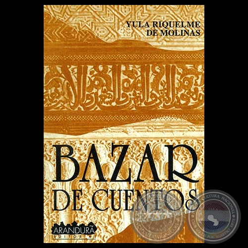 BAZAR DE CUENTOS (Cuentos de YULA RIQUELME DE MOLINAS)