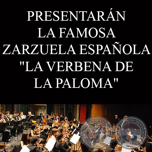 PRESENTACIÓN DE LA ZARZUELA ESPAÑOLA - LA VERBENA DE LA PALOMA