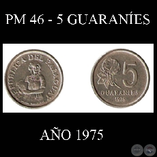 PM 46 - 5 GUARANÍES – AÑO 1975