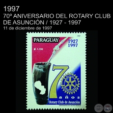 ROTARY CLUB DE ASUNCIÓN / 70 AÑOS