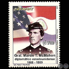 GENERAL MARTÍN T. McMAHON, DIPLOMÁTICO ESTADOUNIDENSE (1868 – 1869)