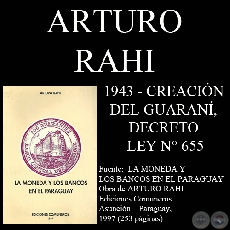 1943 – CREACIÓN DEL GUARANÍ, DECRETO LEY N° 655
