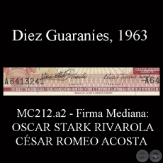 DIEZ GUARANES - FIRMA: OSCAR STARK RIVAROLA - CSAR ROMEO ACOSTA (FIRMAS MEDIANAS)