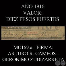 DIEZ PESOS FUERTES - FIRMA: ARTURO R. CAMPOS – GERÓNIMO ZUBIZARRETA