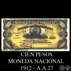 CIEN PESOS MONEDA NACIONAL - RESELLADO A.A.27 - FIRMA: JUAN LEOPARDI - E. PROUS