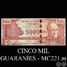 CINCO MIL GUARANES - 221.m - FIRMA: JORGE VILLALBA - GERMN ROJAS IRIGOYEN