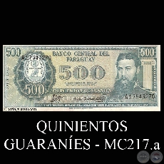 QUINIENTOS GUARANES - MC217.a - FIRMA: AUGUSTO COLMN VILLAMAYOR - CSAR ROMEO ACOSTA