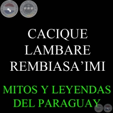 CACIQUE LAMBARE REMBIASA’IMI - Ombohasa Guaraníme MATILDE GALEANO