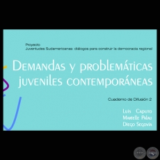 DEMANDAS Y PROBLEMTICAS JUVENILES CONTEMPORNEAS (LUIS CAPUTO, MARIELLE PALAU y DIEGO SEGOVIA) 