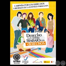 DERECHO A UN TRABAJO - CAMPAA POR LOS DERECHOS LABORALES DE LA JUVENTUD PARAGUAYA