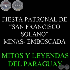 FIESTA PATRONAL DE  -SAN FRANCISCO SOLANO- MINAS, EMBOSCADA