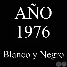 AÑO 1976 - BLANCO Y NEGRO - VIDA CAMPESINA EN PARAGUAY (JOSÉ MARÍA BLANCH)