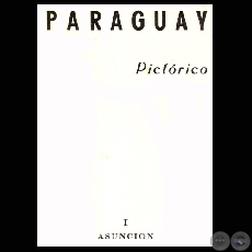 PARAGUAY PICTÓRICO - ASUNCIÓN - FOTOS DE KLAUS HENNING