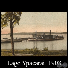 LAGUNA YPACARAI CON SUS DOS VAPORCITOS, 1908 - Editor: GRÜTER, ASUNCIÓN