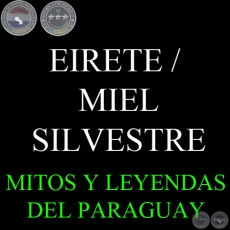 EIRETE / MIEL SILVESTRE - Versión de LINO TRINIDAD SANABRIA