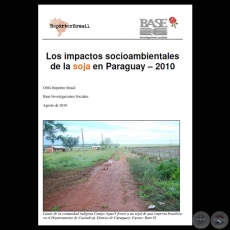 LOS IMPACTOS SOCIOAMBIENTALES DE LA SOJA EN PARAGUAY  2010