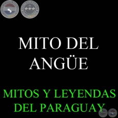 EL MITO DEL ANGE (MITO DE YAGUARN)