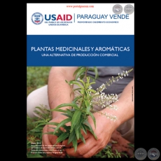 PLANTAS MEDICINALES Y AROMTICAS - UNA ALTERNATIVA DE PRODUCCIN COMERCIAL - USAID, 2010