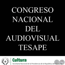 PRIMER CONGRESO NACIONAL DEL AUDIOVISUAL TESAPE