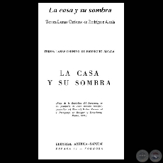 LA CASA Y SU SOMBRA (Cuentos de TERESA LAMAS DE RODRGUEZ ALCAL)