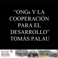 ONGs Y LA COOPERACIN PARA EL DESARROLLO (TOMS PALAU VILADESAU)